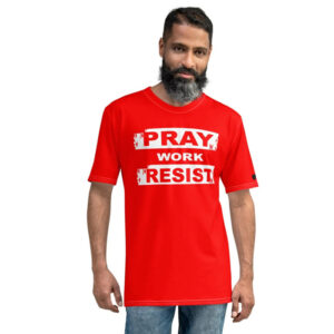 Pray Work Resist T-Shirt